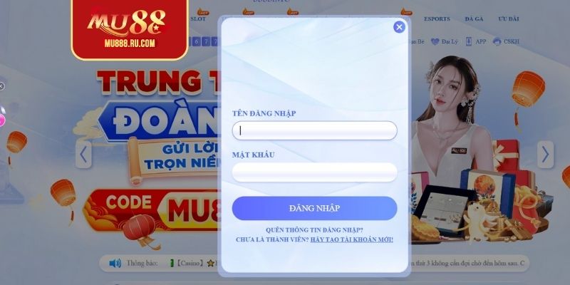 Chú ý quan trọng cho quá trình đăng nhập MU88 bạn nên biết