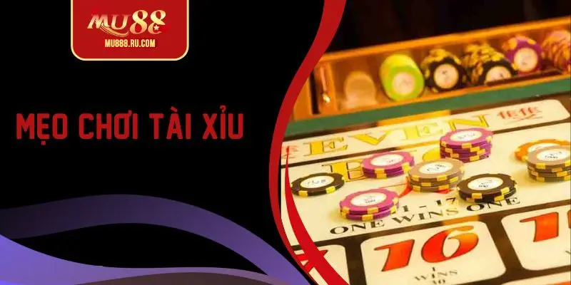 Mẹo chơi tài xỉu