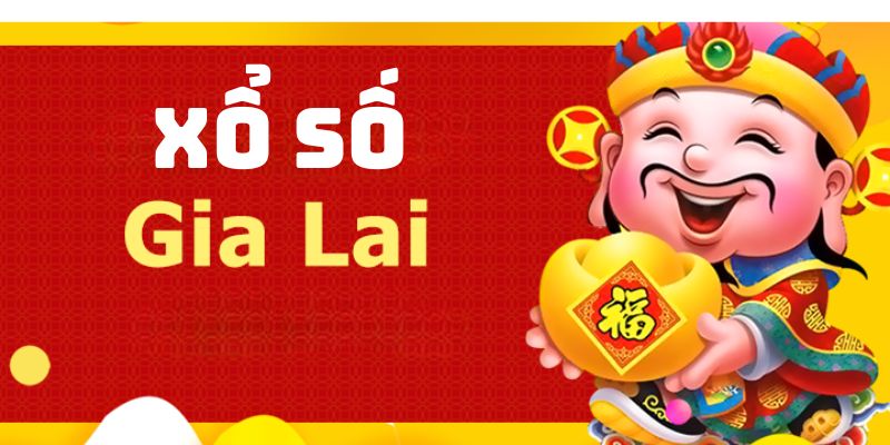 Thế nào là xổ số Gia Lai?