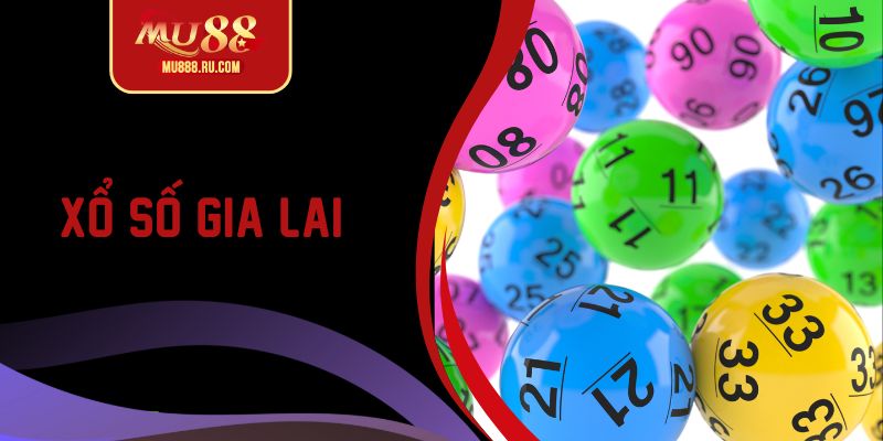Xổ số Gia Lai